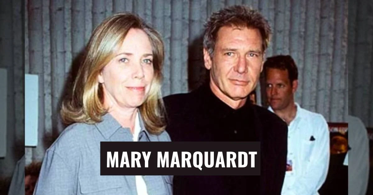 Mary Marquardt - The Story of Harrison Ford's First Wife