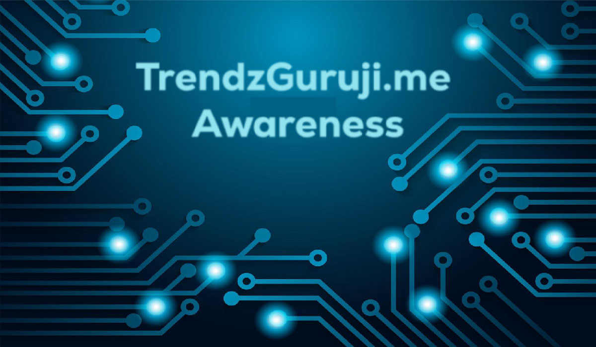 Trendzguruji.me Awareness: Embracing the Digital Age with Informed Insights