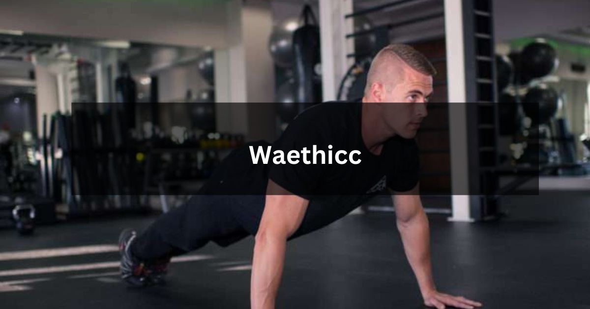 Waethicc: The Ultimate Guide to Efficient Weight Management