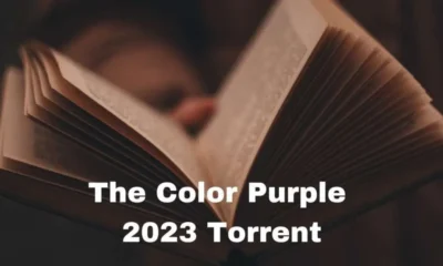 The Color Purple 2023 Torrent: A Modern Twist on a Timeless Classic