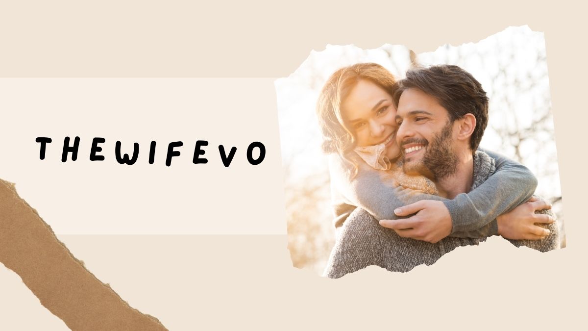 A Comprehensive Guide to TheWifeVo 2024: Navigating the Latest Trends in Lifestyle and Wellness