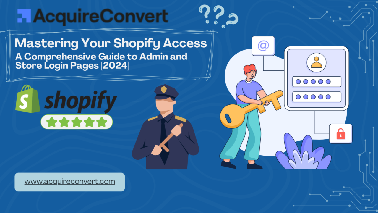 Shopify Login: A Comprehensive Guide to Accessing and Managing Your Online Store